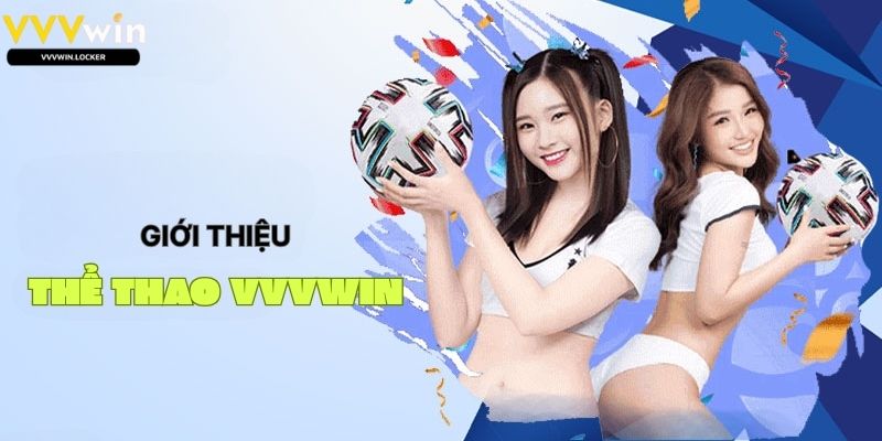 Giới Thiệu Thể Thao VVVWIN