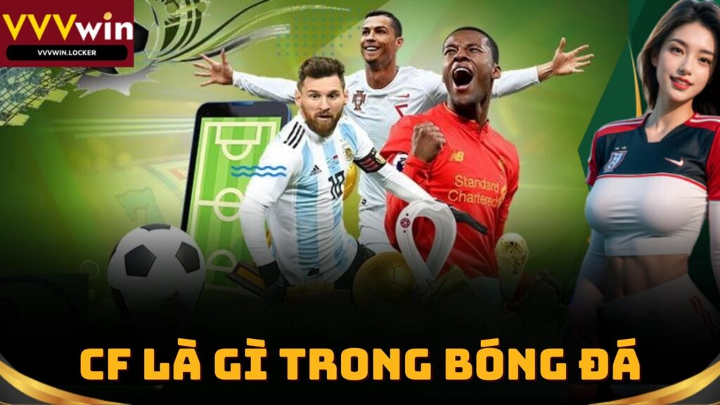 thumbnail-cf-la-gi-trong-bong-da